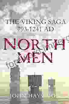 Northmen: The Viking Saga AD 793 1241