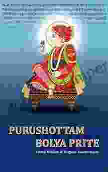 Purushottam Bolya Prite: Eternal Wisdom Of Bhagwan Swaminarayan