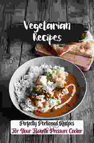 Vegetarian Cookbook: Vegetarian Recipes For Your Instant Pot