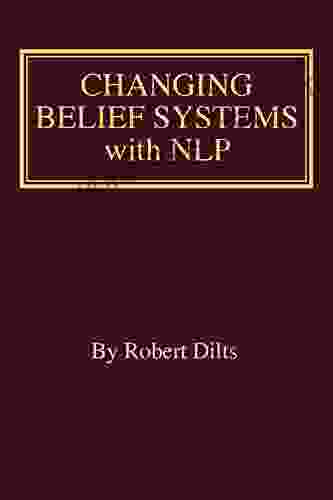 Changing Belief Systems With NLP