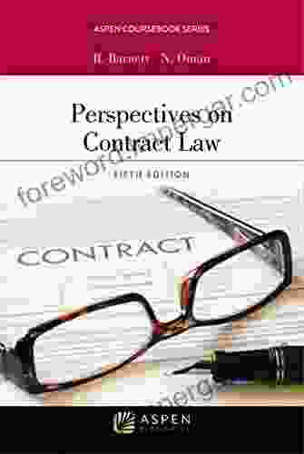 Perspectives On Contract Law (Aspen Coursebook Series)