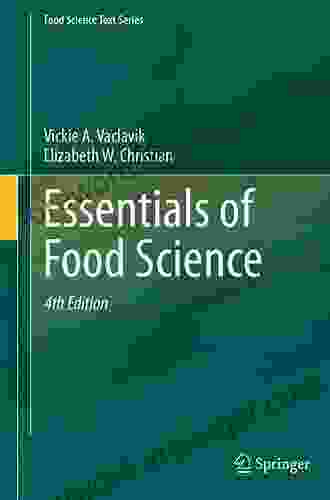 Essentials Of Food Science (Food Science Text Series)