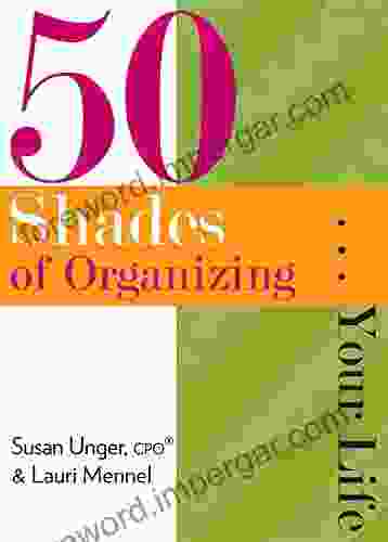 50 Shades of Organizing Your Life