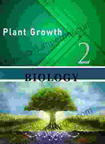 Plant Growth Biology Part 2 Willard Bascom