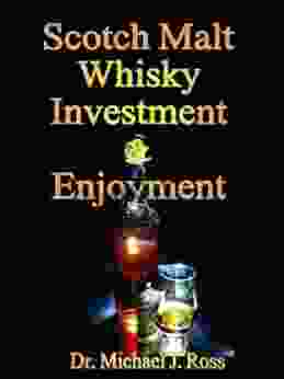 Scotch Malt Whisky Investment Enjoyment