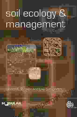 Soil Ecology And Management (Modular Texts)