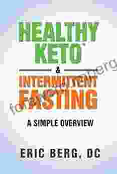 Healthy Keto Intermittent Fasting Eric Berg