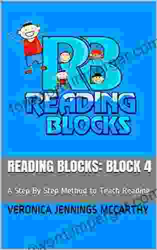 Reading Blocks: Block 4: A Step By Step Method to Teach Reading