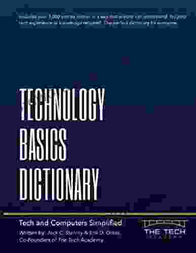 Technology Basics Dictionary: Tech And Computers Simplified