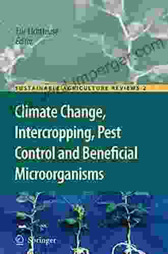 Climate Change Intercropping Pest Control And Beneficial Microorganisms (Sustainable Agriculture Reviews 2)