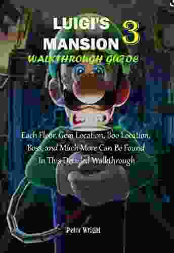 LUIGI S MANSION 3 WALKTHROUGH GUIDE: Each Floor Gem Location Boo Location Boss And Much More Can Be Found In This Detailed Walkthrough