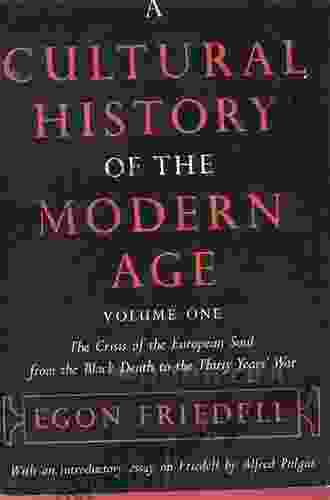 A Cultural History Of The Modern Age: The Crisis Of The European Soul