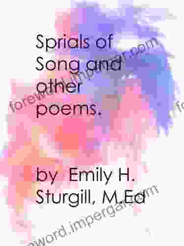 Spirals of Song and other poems