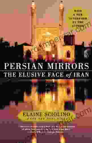 Persian Mirrors: The Elusive Face of Iran