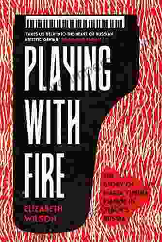 Playing With Fire: The Story Of Maria Yudina Pianist In Stalin S Russia