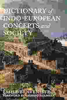 Dictionary Of Indo European Concepts And Society