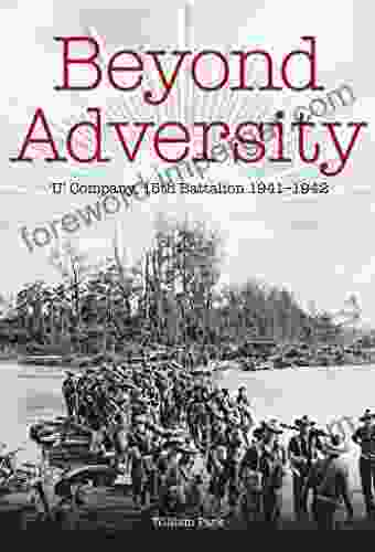 Beyond Adversity: U Company 15th Battalion 1941 1942 (Australian Army History Collection)