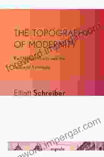 The Topography of Modernity: Karl Philipp Moritz and the Space of Autonomy (Signale: Modern German Letters Cultures and Thought)