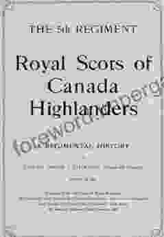 The 5th Regiment : Royal Scots Of Canada Highlanders : A Regimental History