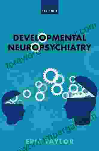 Developmental Neuropsychiatry Eric Taylor