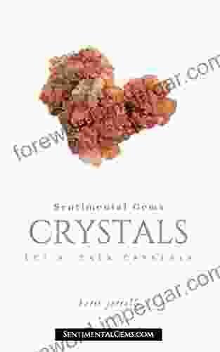 Crystals: Let S Talk Crystals Elizabeth Pyrgouzis