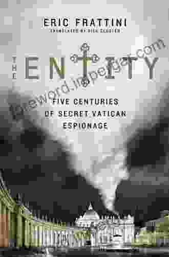 The Entity: Five Centuries Of Secret Vatican Espionage