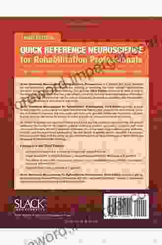 Quick Reference Neuroscience For Rehabilitation Professionals: The Essential Neurologic Principles Underlying Rehabilitation Practice Third Edition