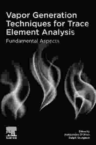 Vapor Generation Techniques For Trace Element Analysis: Fundamental Aspects