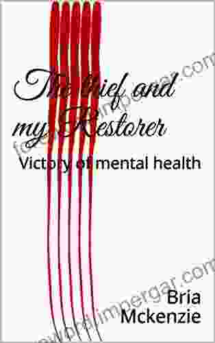 The thief and my Restorer: Victory of mental health