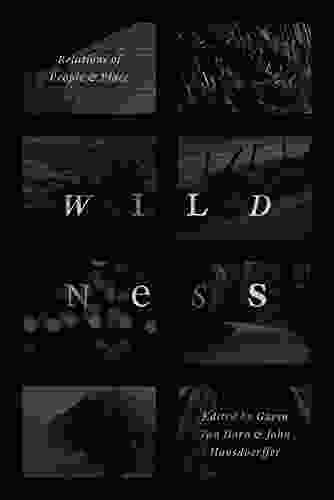 Wildness: Relations Of People And Place