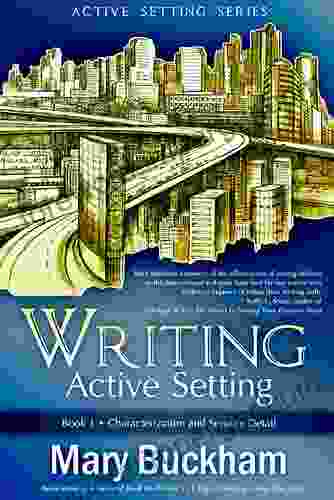 Writing Active Setting 1: Characterization And Sensory Detail